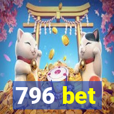 796 bet